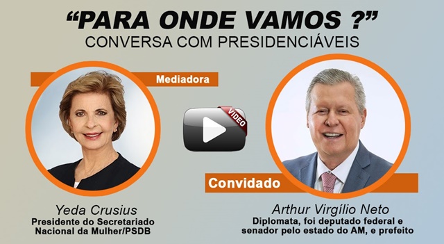 Arthur Virgílio fala sobre prévias, partido e democracia em live realizada pelo PSDB-Mulher Nacional